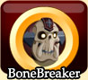 BoneBreaker